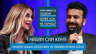 Pınar Sabancı ile Yaşadım Demek İçin Ne Yapmalı 7 Hasan Can Kaya [upl. by Ycrep]