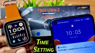 T800 ultra 2 smart watch me time kaise set karen  how to set time t800 ultra 2 smartwatch⚡️set time [upl. by Dody]