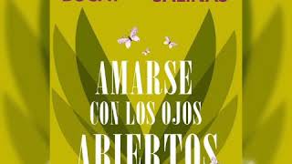 Audio libro Amarse con los ojos ABIERTOS PROLOGO Jorge Bucay Silvia Salinas [upl. by Lepine]