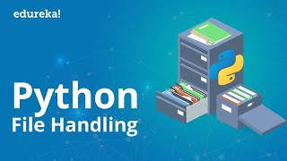 Python File Handling  File Operations in Python  Learn python programming  Edureka [upl. by Eeroc]