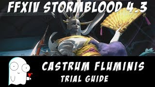 Castrum Fluminis Normal Guide FFXIV Stormblood 43 [upl. by Redmer]