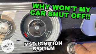 1965 Nova Build  MSD Ignition System Why wont my car shut off [upl. by Angus]