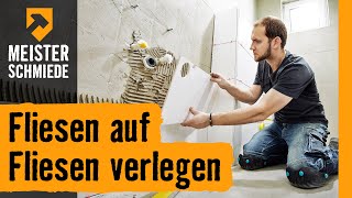 Fliesen auf Fliesen verlegen  HORNBACH Meisterschmiede [upl. by Allac]