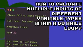 Validating multiple inputs in a loop different variable types explained [upl. by Danya]