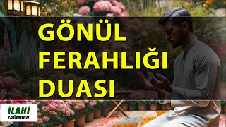 Gönül Ferahlığı Duası  En Güzel Dualar dua ilahi ilahiyağmuru [upl. by Stirling]