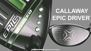 NEW CALLAWAY EPIC DRIVERS 2021  SPEED MAX and MAX LS [upl. by Carolin383]