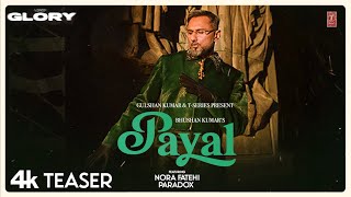 PAYAL TEASER YO YO HONEY SINGH  NORA FATEHI  PARADOX  GLORY  BHUSHAN KUMAR [upl. by Atekin776]