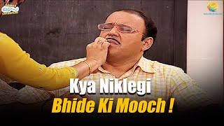 Kya Niklegi Bhide Ki Mooch   Taarak Mehta Ka Ooltah Chashmah  तारक मेहता का उल्टा चश्मा [upl. by Petulia]