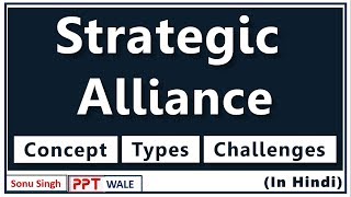 STRATEGIC ALLIANCE IN HINDI  Concept Types Challenges  Strategic Management  BBAMBABcom  ppt [upl. by Anairad]