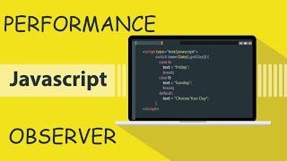 Javascript Performance Observer [upl. by Megargee58]