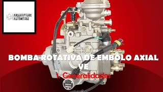 1 Bomba de inyeccion rotativa de embolo axial VE Generalidades [upl. by Oinotnaocram53]