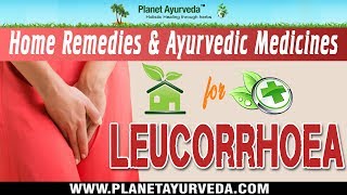 Home Remedies amp Ayurvedic Medicines for Leucorrhoea Natural Treatment [upl. by Hudnut]