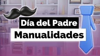 Manualidades del Día del Padre [upl. by Sasnak]