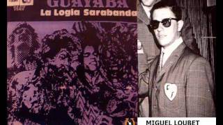 La Logia Sarabanda  Guayaba [upl. by Ladonna]