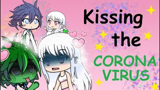 KISSING the CORONAVIRUS  Gacha HEAT  13  GLMM [upl. by Ronald919]