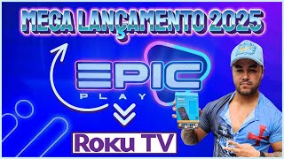 🔶️ Melhor Aplicativo para desbloquear iptv na RokuTV EPIC PLAY IPTV [upl. by Morell]