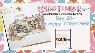 Scraptember 28  so happy TOGETHER [upl. by Rahab]