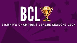 11th Match BCL SEASON 3 2024 BICHHIYA SHAHNI HARDWARE VS BICHHIYA ROYAL [upl. by Cirdes87]