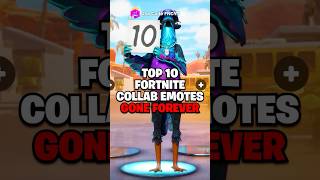 Top 10 Fortnite Collab Emotes GONE FOREVER [upl. by Phonsa]