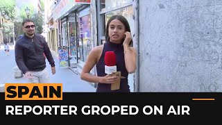 Spanish reporter sexually assaulted on live TV  Al Jazeera Newsfeed [upl. by Tnarb]