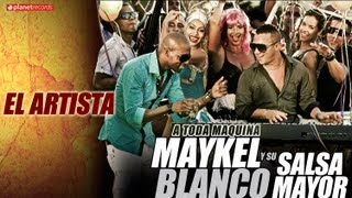 MAYKEL BLANCO Y SU SALSA MAYOR  El Artista Official Web Clip [upl. by Akiemaj773]