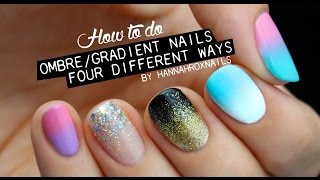 FOUR Ways to do OmbreGradient Nails [upl. by Ohara]