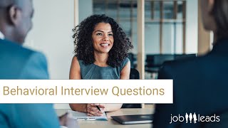 Behavioralbased Interview Questions [upl. by Abas]