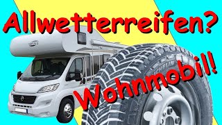 Allwetterreifen fürs Wohnmobil Ist das sicher Test Tipps und Erfahrungen zu Ganzjahresreifen [upl. by Kciredor419]