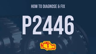 How to Diagnose and Fix P2446 Engine Code  OBD II Trouble Code Explain [upl. by Nylasoj]