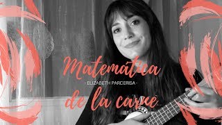 Bely Basarte Rayden  Matemática de la carne ukulele cover [upl. by Lonee504]