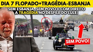 URGENTE DIA 7 DE SETEMBRO FLOPADO SEM POVO E SEM ESBANJA O QUE ACONTECEU NO DESFILE DO LULE [upl. by Anytsyrk269]