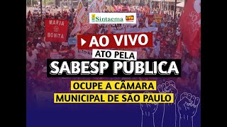 PRIVATIZAÇÃO DA SABESP  Debate e votação em segundo turno na Câmara de SP [upl. by Idnas]