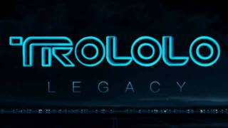 TROLOLO Legacy [upl. by Oirazan38]