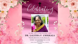 Celebrating the Life of  DR LALITHA F CHIKKALA  Baer Christian Hospital [upl. by Tarttan]