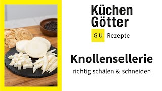 Knollensellerie richtig schälen amp schneiden ▸ Howto ▸ Küchengötter [upl. by Enitnelav]