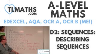 ALevel Maths D206 Sequences Describing Sequences [upl. by Lucine414]