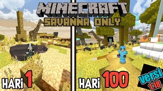 100 Hari di Minecraft 118 tapi Savanna Only [upl. by Ahsas28]