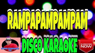 RAPAPAMPAMPAM  DISCO KARAOKE [upl. by Heydon]