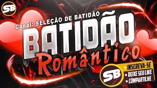 BATIDÃO ROMÂNTICO 2018 AS MELHORES ANTIGAS  Aldair Playboy Ruanzinho Mc Bruninho [upl. by Noryahs854]