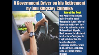 A Government Driver on His Retirement by Onu Kingsley Chibuike  Analysis of the Poem [upl. by Elburr]