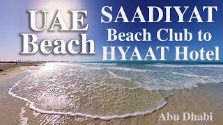 UAE Beach  SAADIYAT beach to Hyatt Abu Dhabi Hotel FHD [upl. by Purpura]