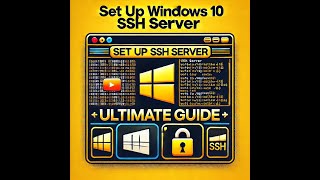 How to Set Up SSH on Windows 10 Ultimate Guide for Secure Remote Access [upl. by Leirbag]