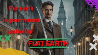 Flat earth is government controlled does anyone claim that [upl. by Adeirf]