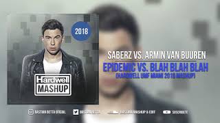 Epidemic vs Blah Blah Blah Hardwell Tomorrowland Belgium 2018 Mashup [upl. by Nesbitt]