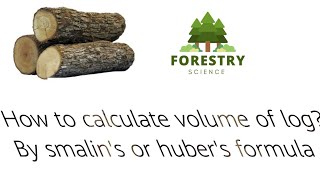 How to calculate the volume of logs By smalins or Hubers formula [upl. by Cis]