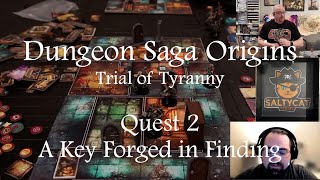 Dungeon Saga Origins Trial of Tyranny  Quest 2 A Key Forged in Finding [upl. by Groos]