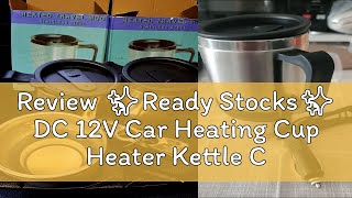 Review ✨Ready Stocks✨ DC 12V Car Heating Cup Heater Kettle Coffee Tea Boiling High Capacity Travel [upl. by Aivatal]