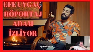 EFE UYGAÇ RÖPORTAJ ADAM İZLİYOR ZENGİNLİKFAKİRLİK [upl. by Dulla]