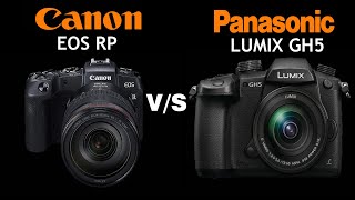 Canon EOS RP VS Panasonic Lumix GH5 Quick camera comparison [upl. by Piks478]