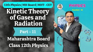 Kinetic Theory of Gases and Radiation  Class 12th Physics  Part 11 [upl. by Ylrak]